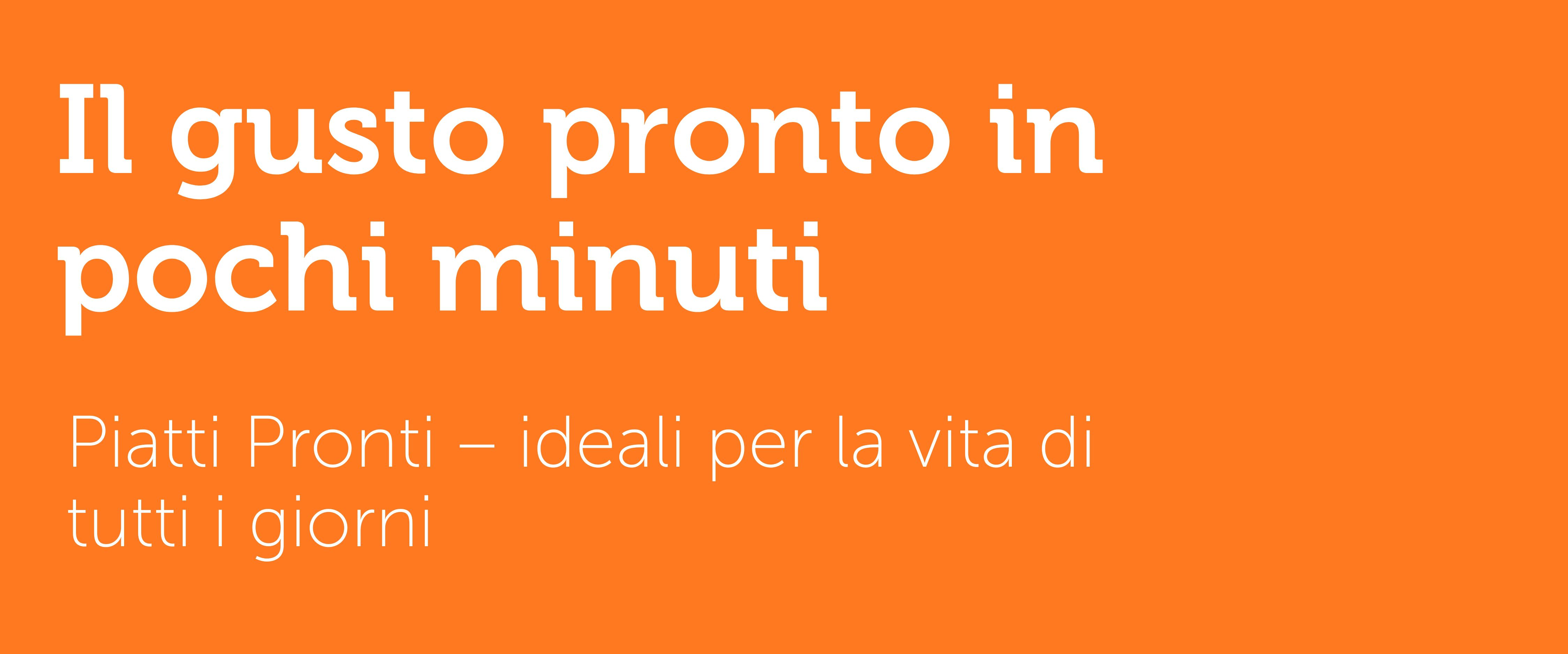 Il gusto pronto in pochi minuti
